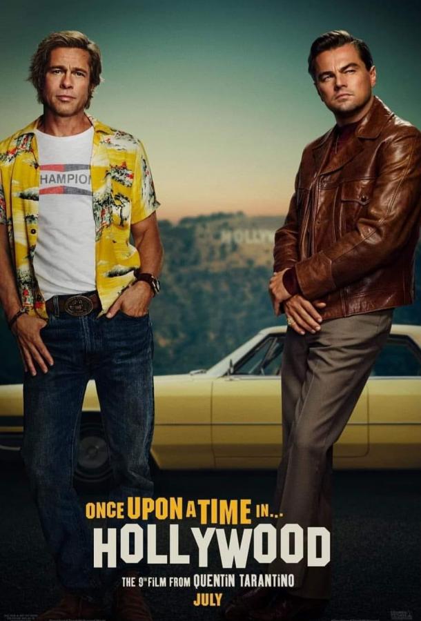 Фильм Однажды в... Голливуде 2019 смотреть онлайн с Леонардо ДиКаприо и Брэдом Питтом